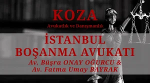 İstanbul Boşanma Avukatı