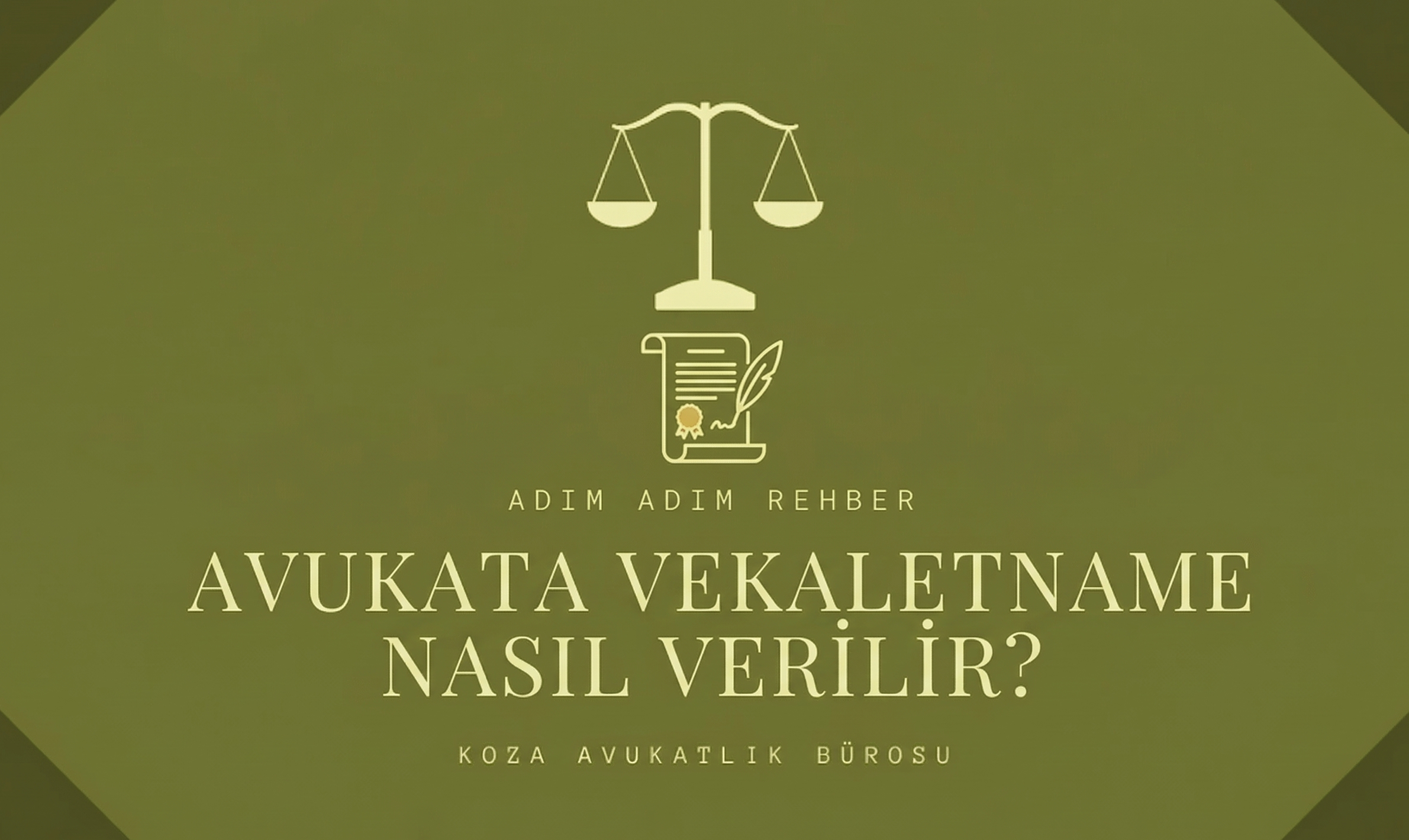 Avukata Vekaletname Nasıl Verilir? - Hukuki Makale