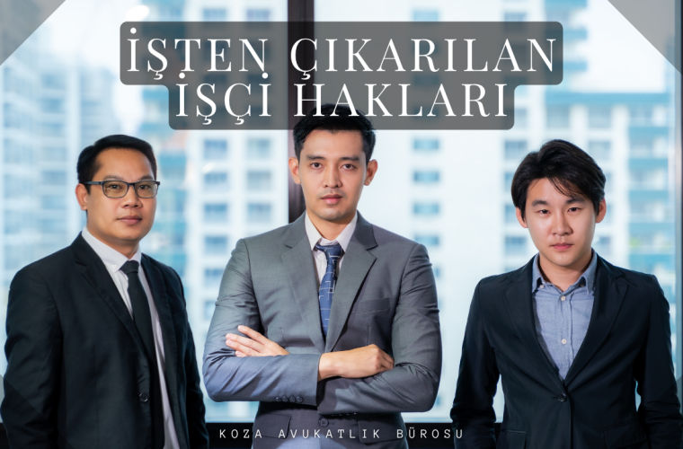 Isten Cikarilan Isci Haklari Nelerdir