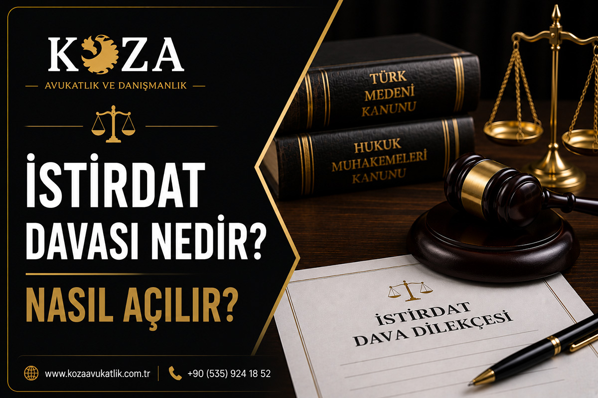 İstirdat Davası Nedir? Nasıl Açılır? - Hukuki Makale