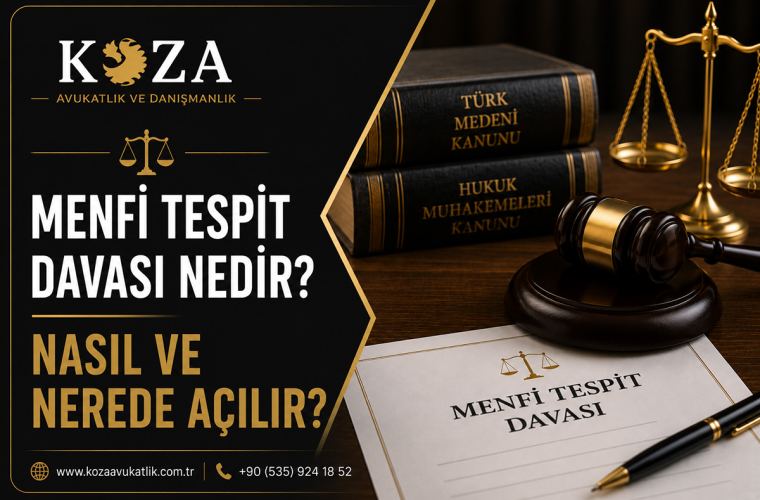 Menfi Tespit Davası Nedir? Nasıl ve Nerede Açılır? 1 Menfi Tespit Davası Nedir? Nasıl ve Nerede Açılır?