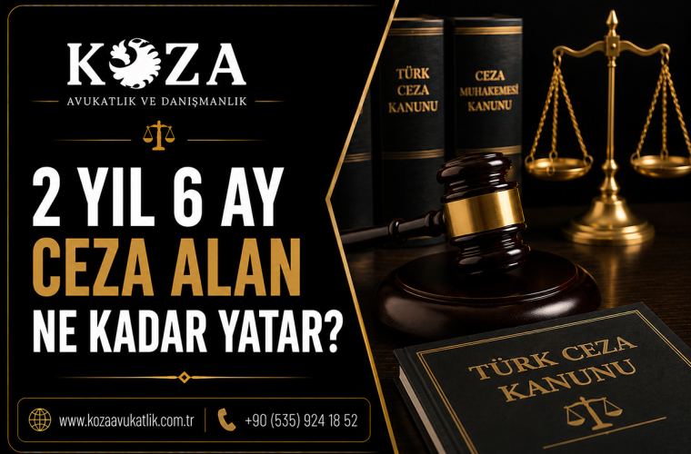 2 Yıl 6 Ay Ceza Alan Ne Kadar Yatar? 5 2 yil 6 ay ceza alan ne kadar yatar 1221
