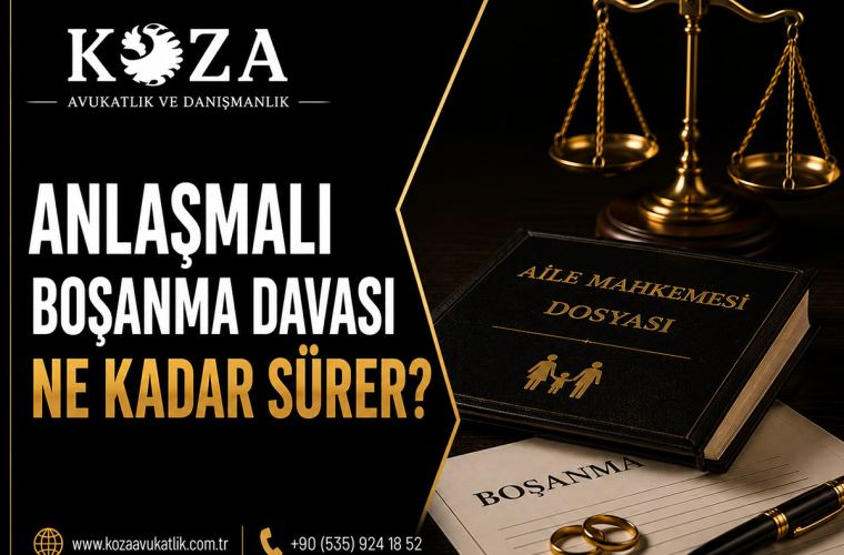 anlasmali bosanma davasi ne kadar surer