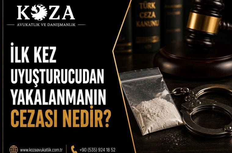 İlk Kez Uyuşturucudan Yakalanmanın Cezası Nedir?