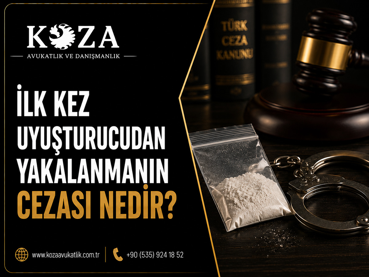 İlk Kez Uyuşturucudan Yakalanmanın Cezası Nedir? - Hukuki Makale