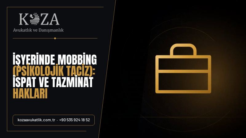 İşyerinde Mobbing (Psikolojik Taciz): İspat ve Tazminat Hakları 5 is hukuku isyerinde mobbing nedir ispat ve tazminat a19a78