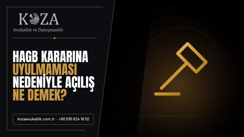 ceza hukuku hagb kararina uyulmamasi nedeniyle acilis ne demek 13f309