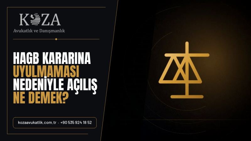 HAGB Kararına Uyulmaması Nedeniyle Açılış Ne Demek? 14 hagb kararina uyulmamasi nedeniyle acilis ne demek 2505ac